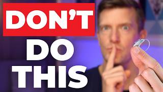 5 Things You Should NEVER Do After Getting Hearing Aids