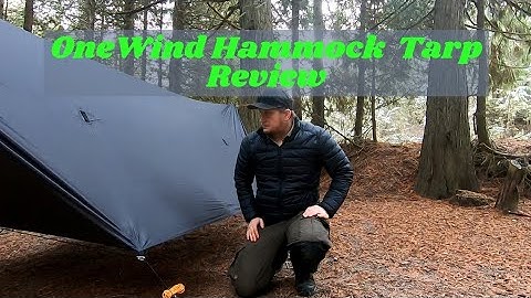 OneWind Hammock Tarp Review I Couldnt Be Happier