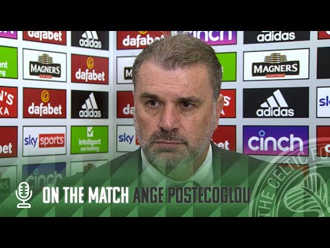 ? Ange Postecoglou On The Match | Celtic 3-1 Hibernian