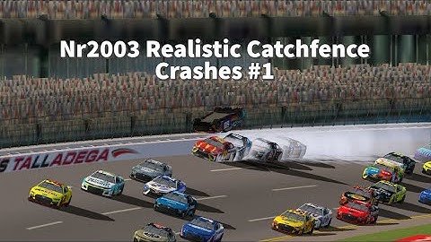 Nr2003 Realistic Catchfence Crashes #1