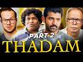 Thadam Movie Reaction 2/3 | Tamil Thriller | Arun Vijay | Vidya Pradeep | Tanya Hope