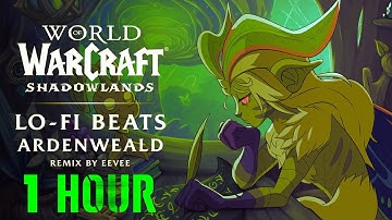 Shadowlands Lo-Fi Remix Ardenweald  Eevee 1 HOUR (Dynamic Loop Continuous By Drayzher)