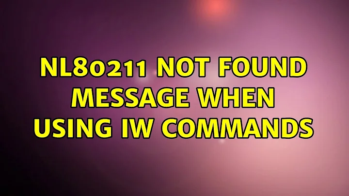 Ubuntu: nl80211 not found message when using iw commands