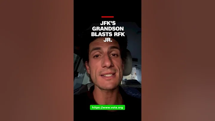 'His candidacy is an embarrassment': JFK's grandson blasts RFK Jr.