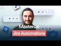 Jira Automation Tutorial: From Beginner Basics to Advanced Rules