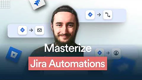 Jira Automation Tutorial: From Beginner Basics to Advanced Rules