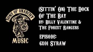 (Sittin' On) The Dock of The Bay - Billy Valentine & The Forest Rangers | Sons of Anarchy | Season 6 chords