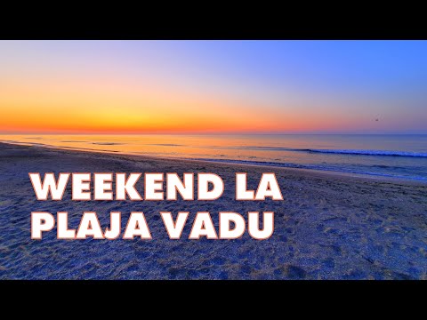 UN WEEKEND SPECIAL PE PLAJA VADU