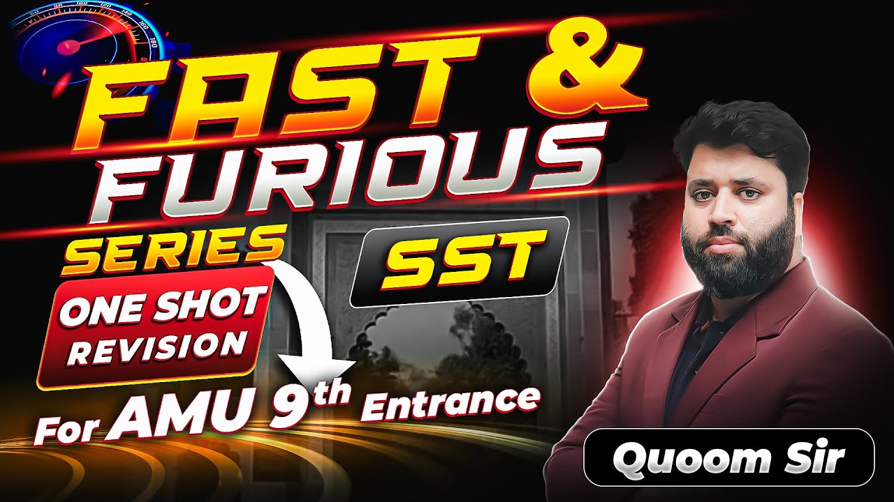 Fast & Furious Series | Complete S.ST in One Shot | AMU 9th Entrance | Image Classes