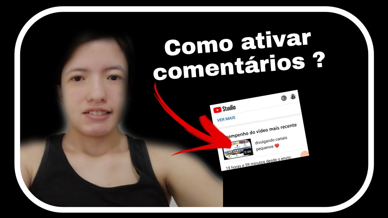 Como ativar os comentários do vídeo no YouTube - YouTube