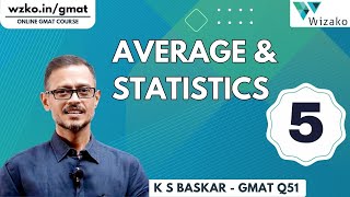 Q5 GMAT Average & Statistics | Arithmetic Mean | Problem Solving Question