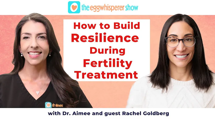 Building Resilience During Infertility: Tips from Rachel Goldberg on Mental Health and Relationships thumbnail