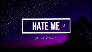 Juice Wrld-Hate Me (LyricalWorld)