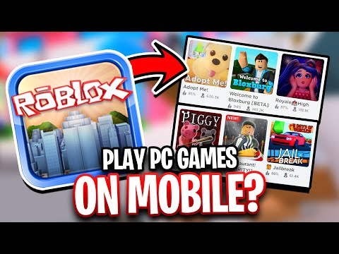 How To Play PC Games On Roblox Mobile 