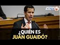 ¿Quién es Juan Guaidó?