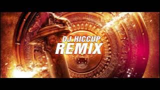 PONNI NADHI REMIX - DJ HICCUP