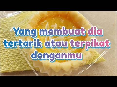 Hal - hal yang membuat dia tertarik kepadamu