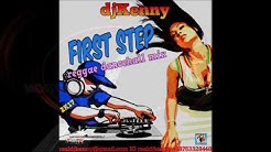 DJ KENNY FIRST STEP REGGAE DANCEHALL MIX APR 2K17