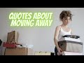Quotes About Moving Away