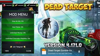 UPDATE‼️ Dead Target Mod Menu Apk V4.171.0 Unlimited Money Unlocked all