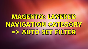 Magento: layered navigation category =＞ auto set filter (2 Solutions!!)