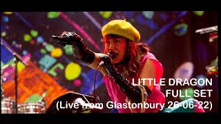 Little Dragon (Live From Glastonbury 2022) (John Peel Stage) Full Set 26-06-22