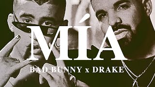 A + LYRICS | MÍA - BAD BUNNY x DRAKE