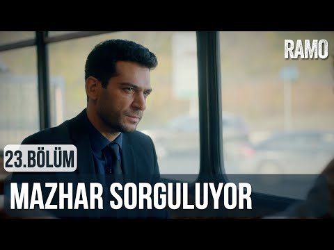 Mazhar, Ramo'yu Sorguluyor | Ramo 23.Bölüm