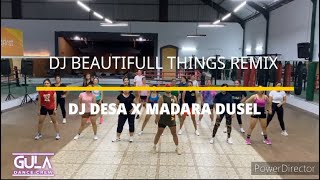 DJ BEAUTIFULL THINGS REMIX ( DJ DESA X MADARA DUSEL | ZUMBA | CHOREO ZIN ITO GULA | TIKTOK VIRAL