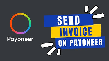 How to Send Invoice on Payoneer in 2024?