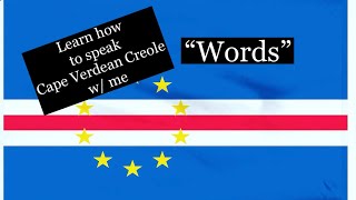 Learn how to speak Cape Verdean Creole w/me. #caboverde #africa #language #languagelearning #learn
