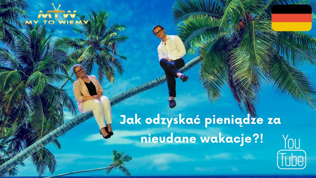 Jak odzyskać pieniądze za nieudane wakacje? [My to wiemy]