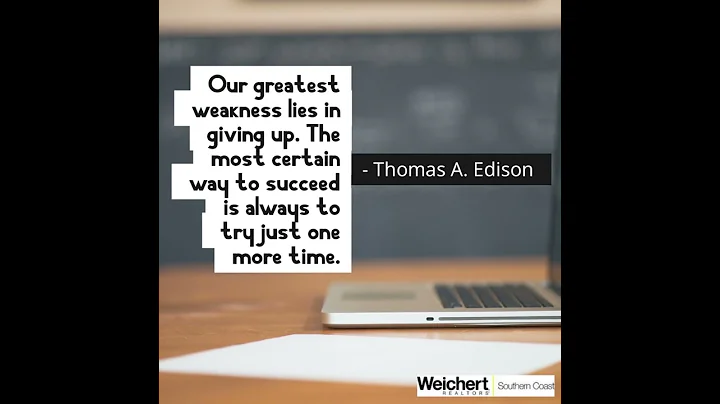 Our greatest weakness lies in giving up. The most ...