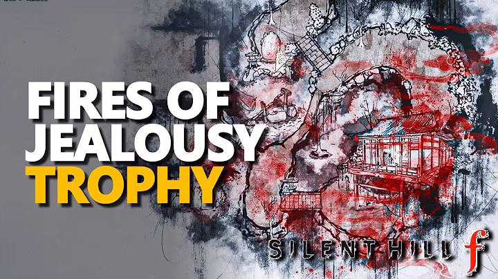 Fires of Jealousy Trophy Silent Hill f