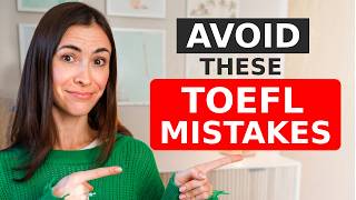 How to Avoid Most Common TOEFL Mistakes 2026 - 8 Mistakes that Killing Your Score