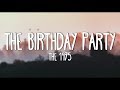 Capture de la vidéo The 1975 - The Birthday Party (Lyrics)
