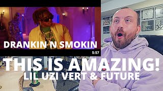 Future \& Lil Uzi Vert - Drankin N Smokin [Official Music Video] BEST REACTION! we needed this!