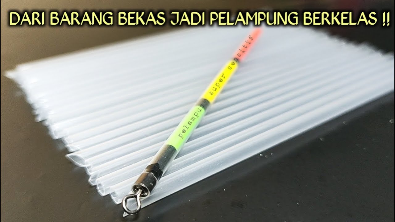 Fishing Hack For Float ..! Cara Buat dan Setting Pelampung Yang Tepat