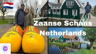 Day trip to Zaanse Schans, Netherlands | Dutch Windmills | Must visit place near Amsterdam