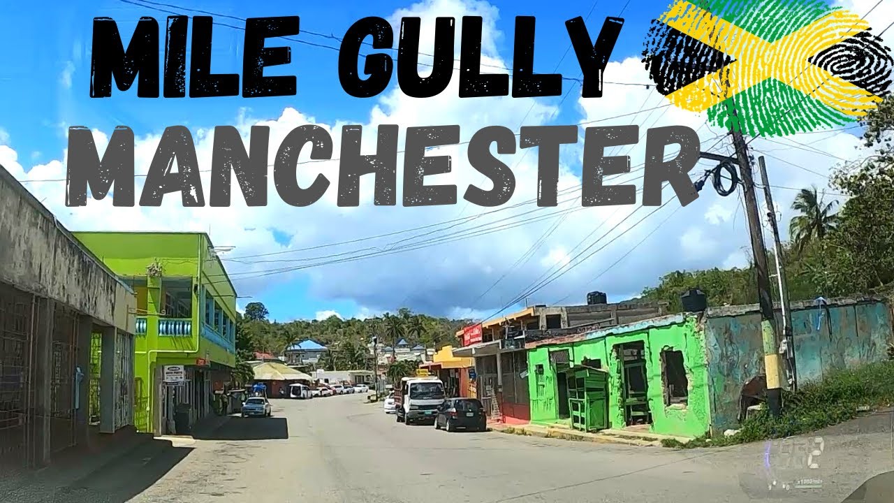 Mile Gully Manchester Jamaica Youtube