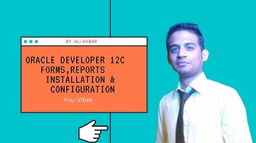 How To Install & Configure Oracle Forms and Reports 12c  | Oracle Developer Tutorial  2 || Part 2