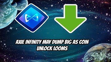Axie Infinity(AXS) could dump big as coin unlock looms