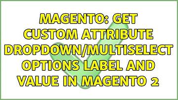 Magento: Get custom attribute dropdown/multiselect options label and value in Magento 2