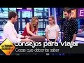 Consejos útiles para viajar con Marta Hazas y María León y Jon Plazaola - El Hormiguero 3.0