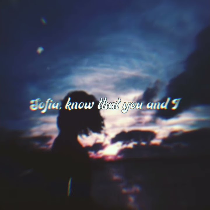 sofia- clario simple lyric edit