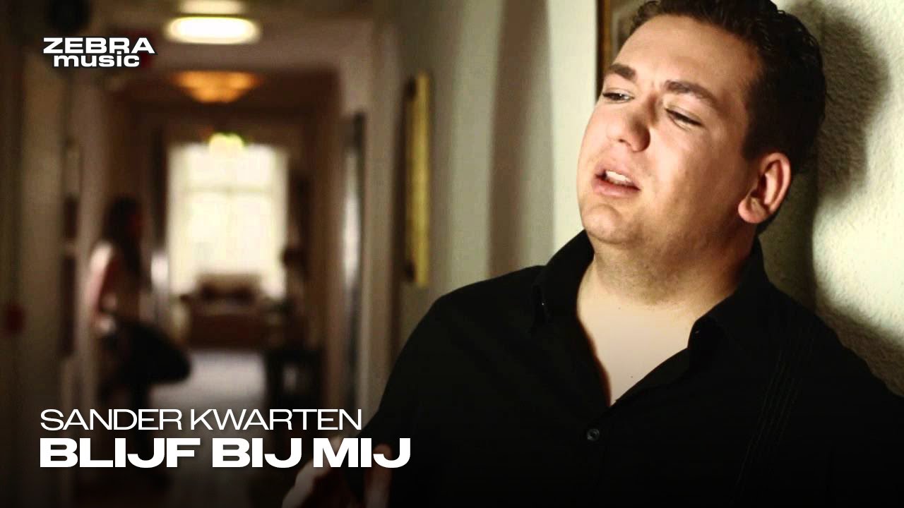 Blijf bij mij ( you sang to me ) — Sander Kwarten