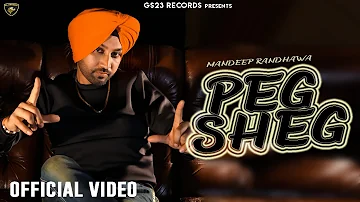 Peg Sheg - Mandeep Randhawa - New Punjabi Song 2020