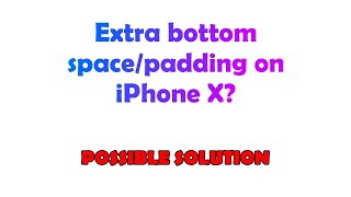 Extra bottom space/padding on iPhone X?