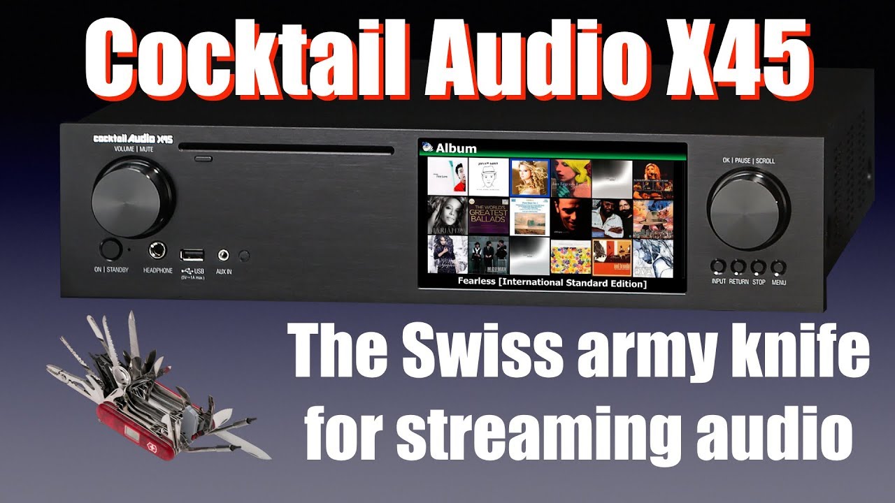 Cocktail Audio X45: the Swiss army knife for streaming - YouTube