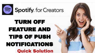 How To Turn Off Feature And Tips Of Push Notifications On Spotify For Creators App | Step By Step
